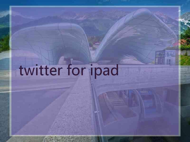 twitter for ipad