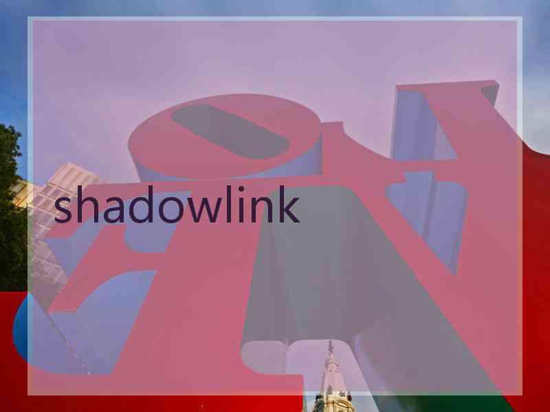 shadowlink