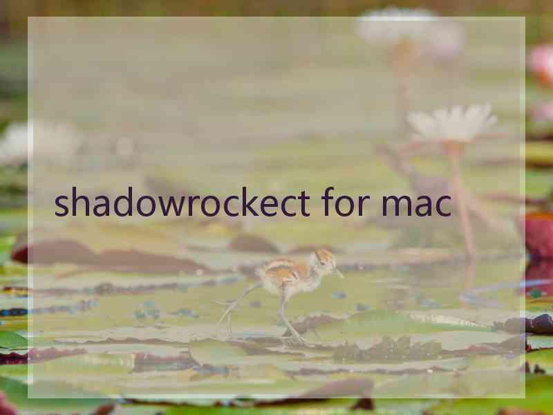 shadowrockect for mac